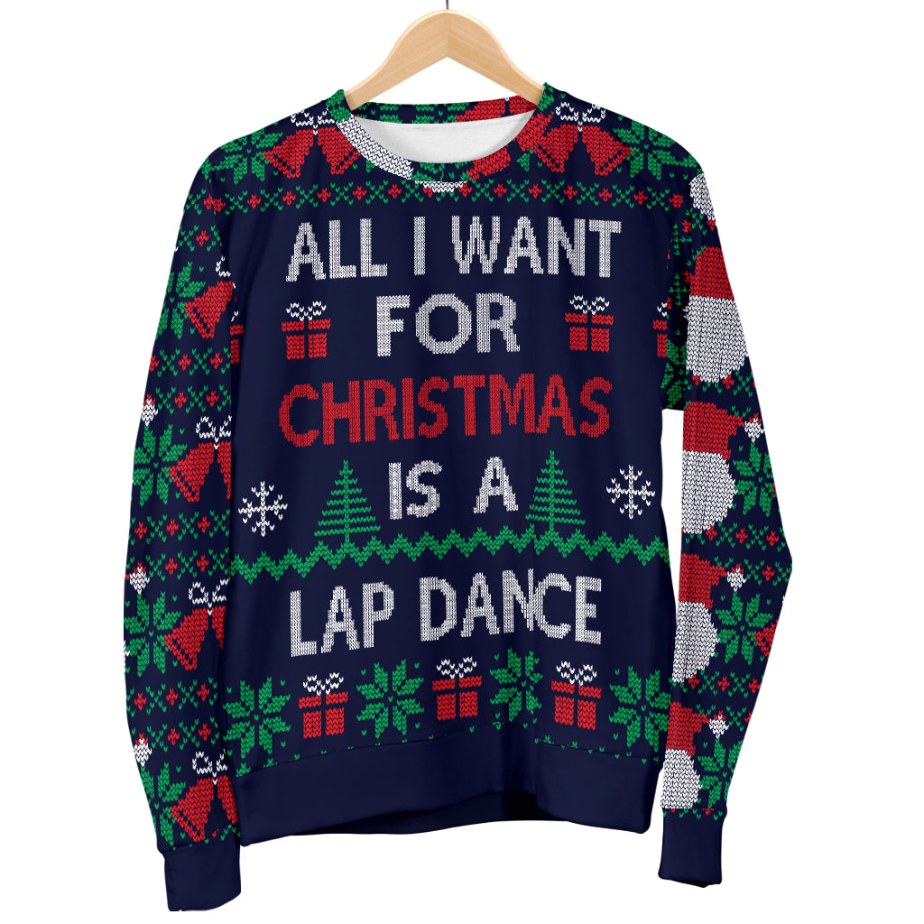 Ugly Christmas Sweater All I Want is a Lap Dance