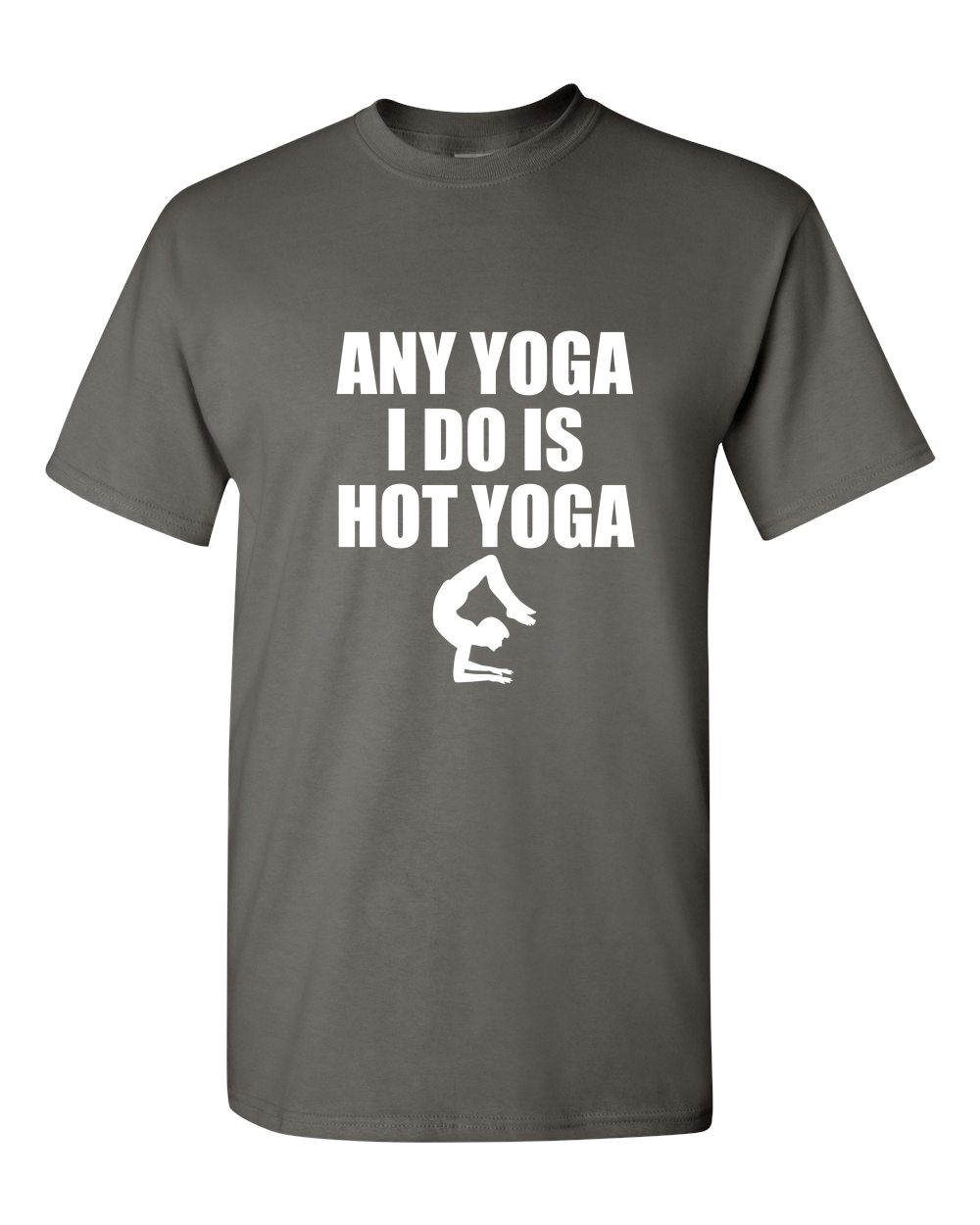 Any Yoga I Do Is.HOT Yoga