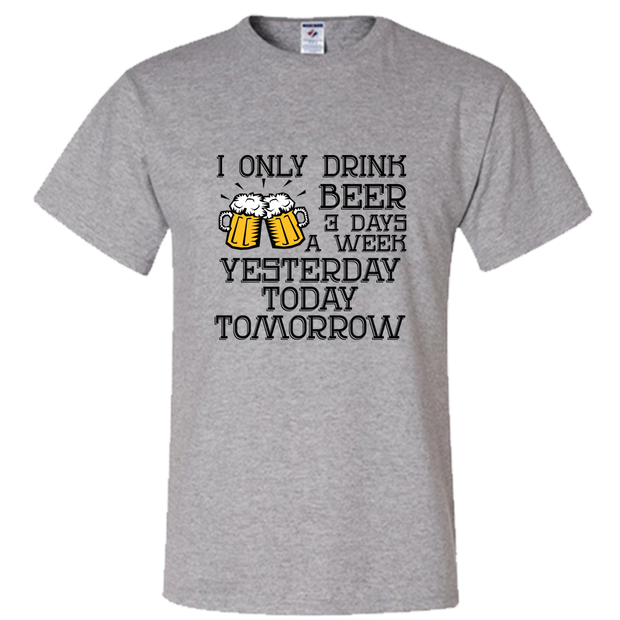 I Only Drink Beer...