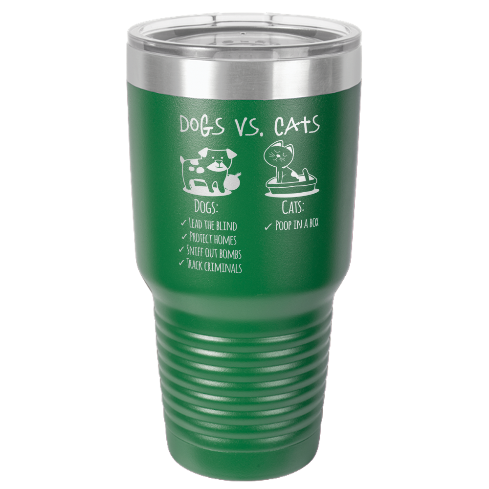 Dogs vs. Cats Tumbler 30oz